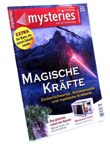 mysteries Magazin "Welt der Geheimnisse" Ausgabe 6 (Jahrgang 2015): Magische Kräfte: Zauberschwerter, Schattenwölfe und mystische Kraftorte